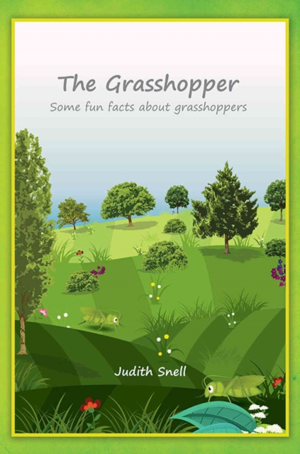 Fun Facts About Familiar Insects: The Grasshopper, Paperback / softback Book