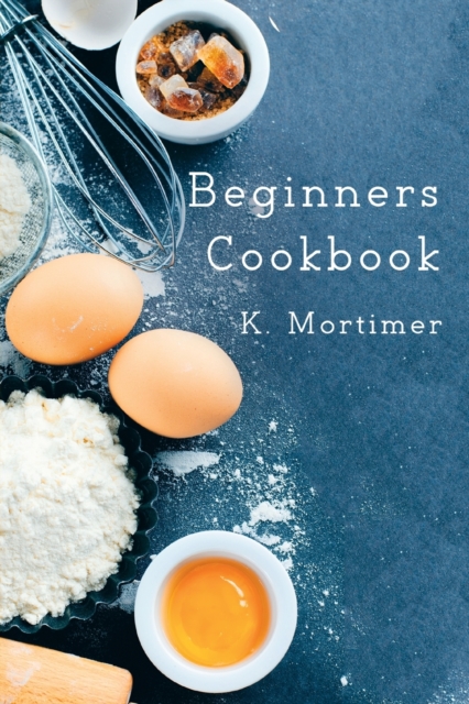 Beginners Cookbook, Hardback Book