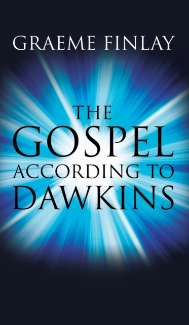 The Gospel According to Dawkins, Hardback Book