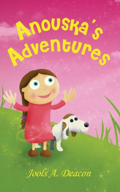 Anouska's Adventures, Hardback Book