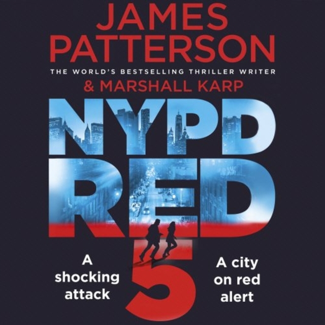 NYPD Red 5 : A shocking attack. A killer with a vendetta. A city on red alert, CD-Audio Book