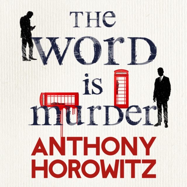 The Word Is Murder : The bestselling mystery from the author of Magpie Murders - you've never read a crime novel quite like this, CD-Audio Book