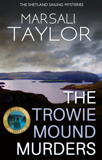 The Trowie Mound Murders : The Shetland Sailing Mysteries, Paperback / softback Book