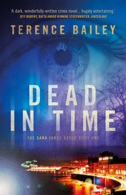 Dead in Time : The Sara Jones Cycle, Paperback / softback Book