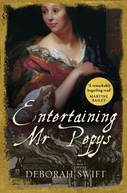 Entertaining Mr Pepys : A thrilling, sweeping historical page-turner, Paperback / softback Book