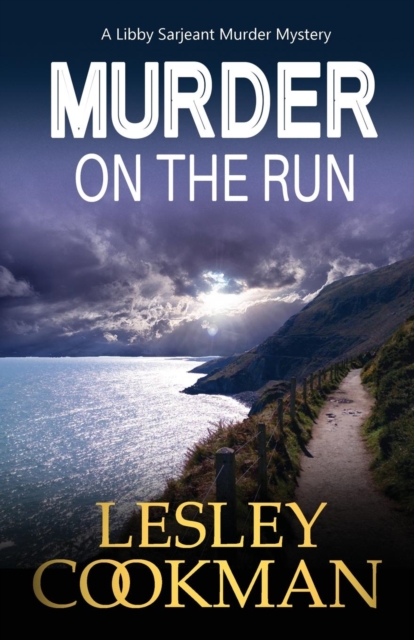 Murder on the Run : A Libby Sarjeant Murder Mystery, Paperback / softback Book