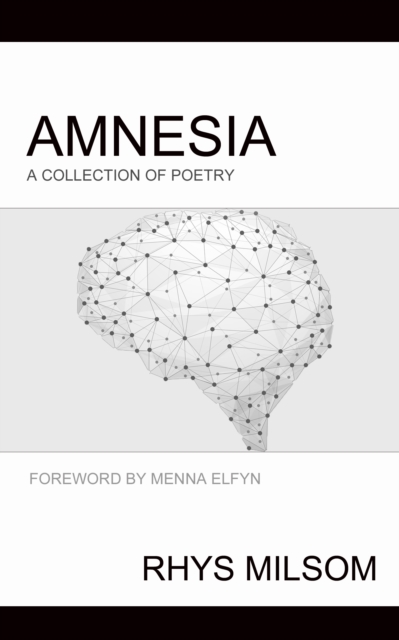 Amnesia : A Collection of Poetry, Paperback / softback Book