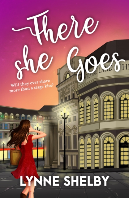 There She Goes : The Theatreland Series, Paperback / softback Book