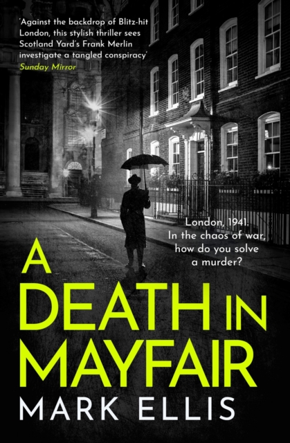A Death in Mayfair : A gripping World War 2 mystery, EPUB eBook