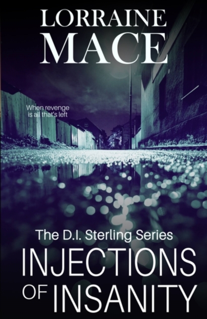 Injections of Insanity : An edge-of-your-seat crime thriller (DI Sterling Thriller Series, Book 3), Paperback / softback Book