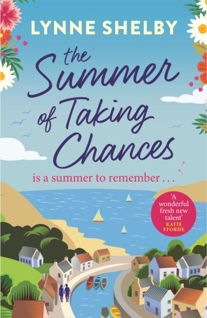 The Summer of Taking Chances : The perfect, feel-good summer romance you don't want to miss!, Paperback / softback Book
