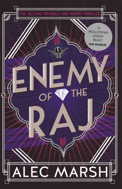 Enemy of the Raj : The new Drabble and Harris thriller from the author of Rule Britannia, Paperback / softback Book