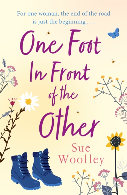 One Foot in Front of the Other : The most heartwarming and life-affirming story you'll read all year . . ., Paperback / softback Book