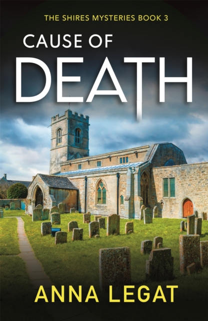 Cause of Death: The Shires Mysteries 3 : A gripping and unputdownable English cosy mystery, Paperback / softback Book