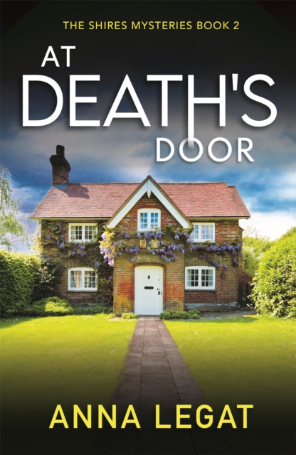 At Death's Door: The Shires Mysteries 2 : A twisty and gripping cosy mystery, Paperback / softback Book