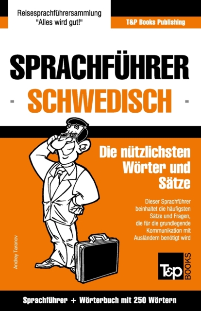 Sprachfuhrer Deutsch-Schwedisch und Mini-Woerterbuch mit 250 Woertern, Paperback / softback Book