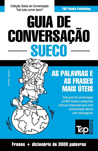 Guia de Conversacao Portugues-Sueco e vocabulario tematico 3000 palavras, Paperback / softback Book