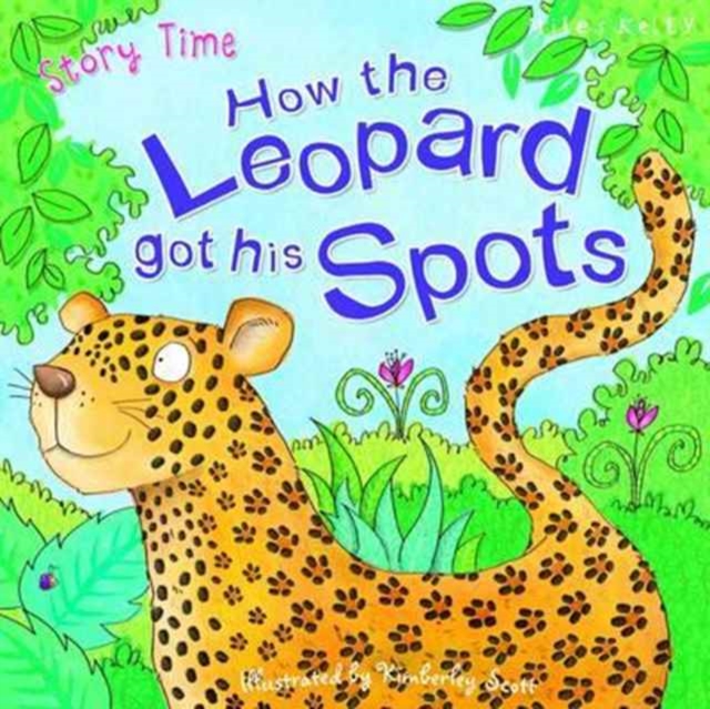 How the Leopard got his Spots, Paperback / softback Book