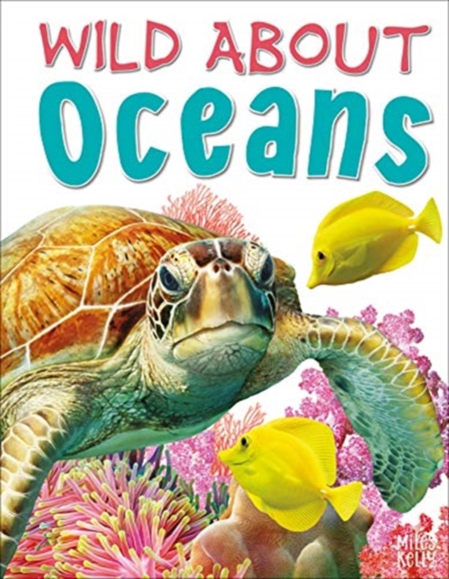 WILD ABOUT OCEANS, Hardback Book