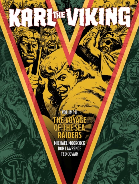 Karl the Viking - Volume Two : The Voyage of the Sea Raiders, Paperback / softback Book