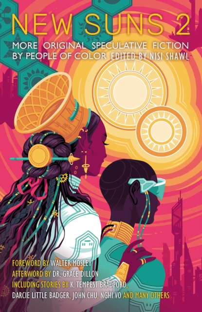 New Suns 2 : Original Speculative Fiction by People of Color, Paperback / softback Book