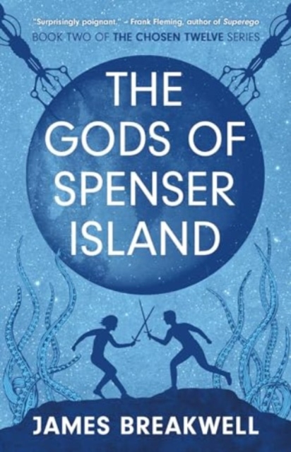 Chosen Twelve: The Gods of Spenser Island, Paperback / softback Book