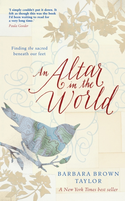 An Altar in the World : Finding the sacred beneath our feet, Paperback / softback Book