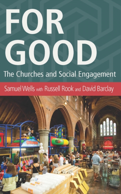For Good : The Church and the Future of Welfare, Paperback / softback Book