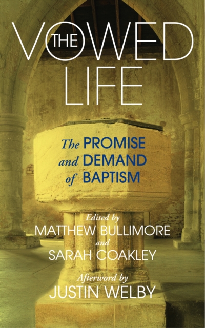 The Vowed Life : The promise and demand of baptism, EPUB eBook