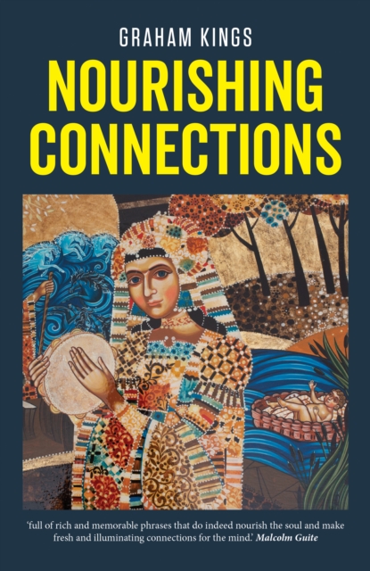Nourishing Connections : Collected Poems by Graham Kings, Paperback / softback Book