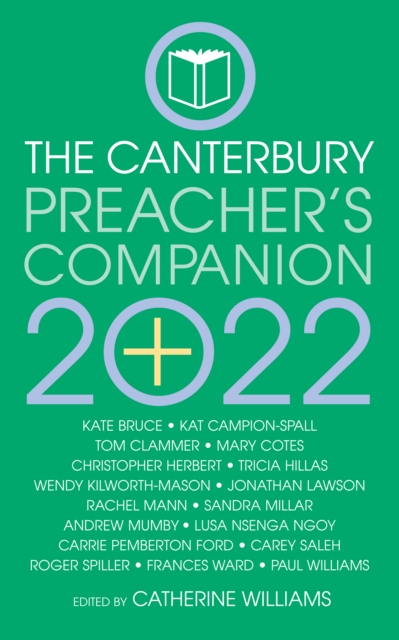 The 2022 Canterbury Preacher's Companion : 150 complete sermons for Sundays, Festivals and Special Occasions - Year C, EPUB eBook
