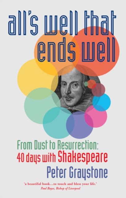 All's Well That Ends Well : Through Lent with Shakespeare, EPUB eBook