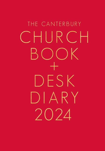 The Canterbury Church Book and Desk Diary 2024 Hardback Edition, Diary or journal Book
