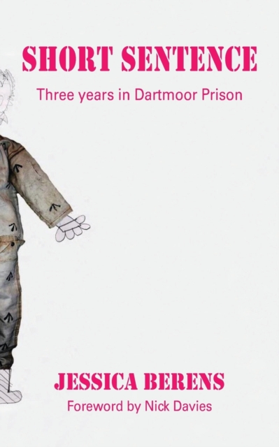 Short Sentence : Three Years in Dartmoor Prison, Paperback / softback Book