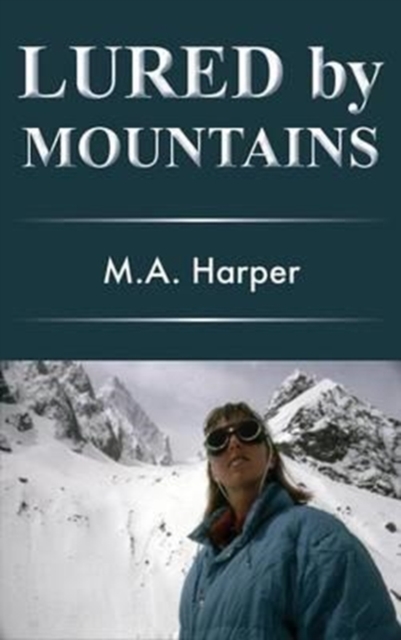 Lured by Mountains, Hardback Book