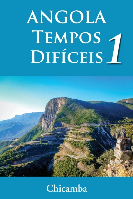 ANGOLA Tempos Dificeis 1, Paperback / softback Book