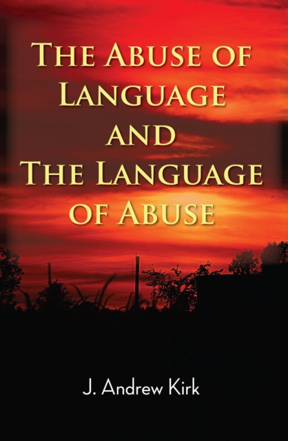 The Abuse of Language and the Language of Abuse, EPUB eBook