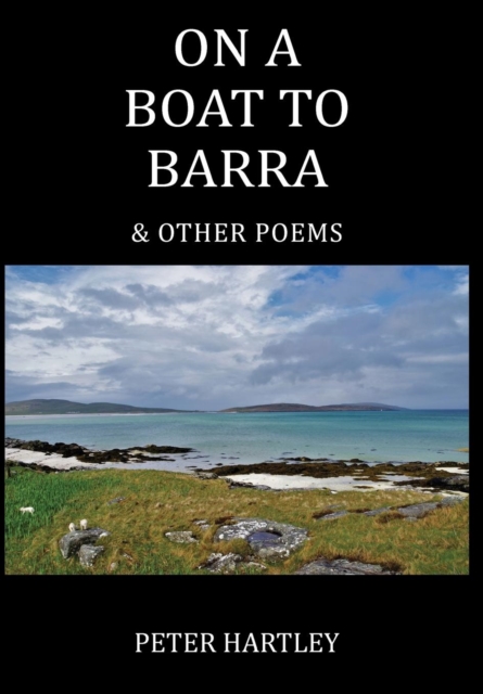On a Boat to Barra & Other Poems, Hardback Book