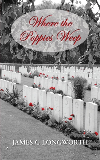 Where the Poppies Weep, Paperback / softback Book
