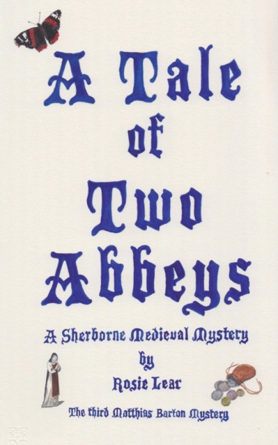 A Tale of Two Abbeys : The Third Sherborne Medieval Mystery, Paperback / softback Book