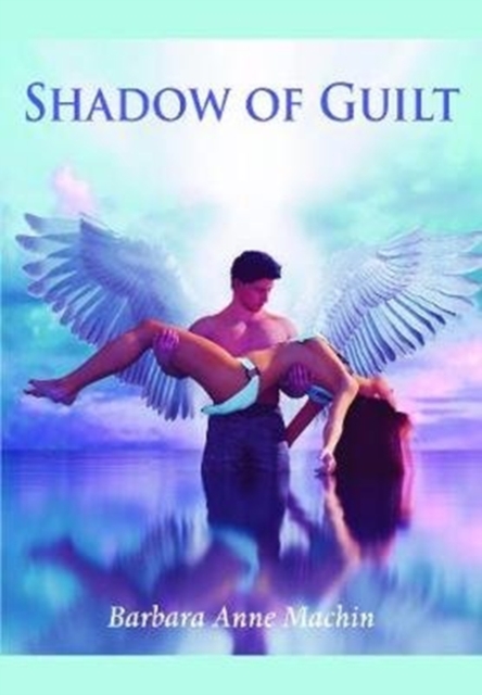 Shadow of Guilt : A Compendium of Stories, Hardback Book