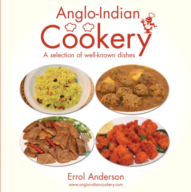 Anglo-Indian Cookery - A Selection of Well-known Dishes, EPUB eBook