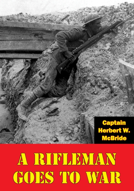 A Rifleman Goes To War [Illustrated Edition], EPUB eBook