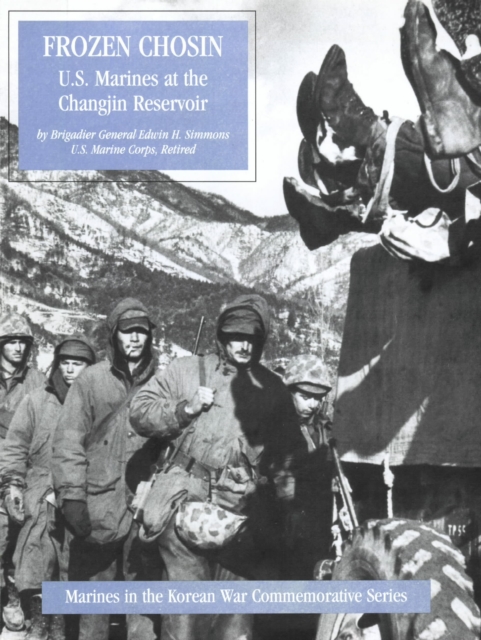 Frozen Chosin: U.S. Marines At The Changjin Reservoir [Illustrated Edition], EPUB eBook