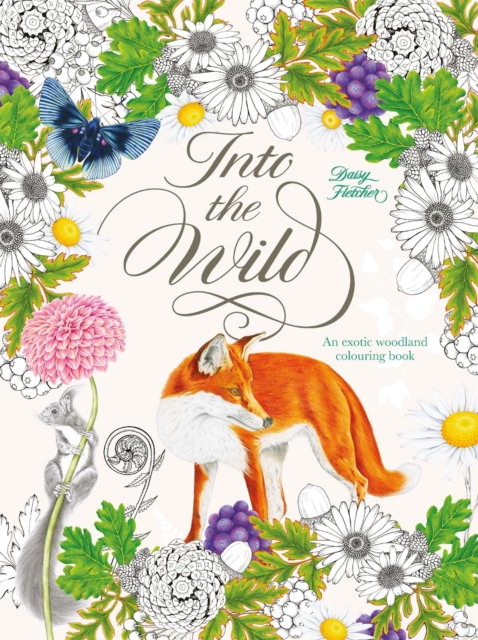 Into the Wild : An Exotic Woodland Colouring Book, Paperback / softback Book