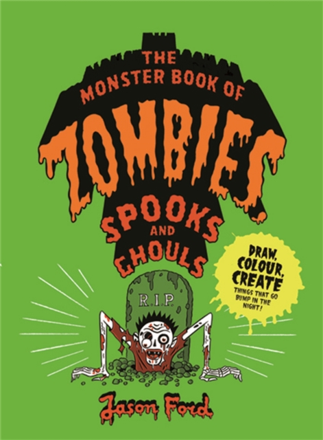 The Monster Book of Zombies, Spooks and Ghouls, Paperback / softback Book