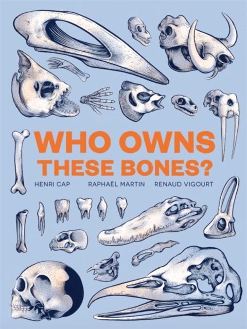 Who Owns These Bones?, Hardback Book