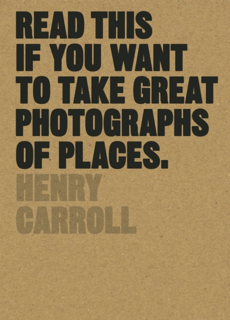 Read This if You Want to Take Great Photographs of Places, EPUB eBook