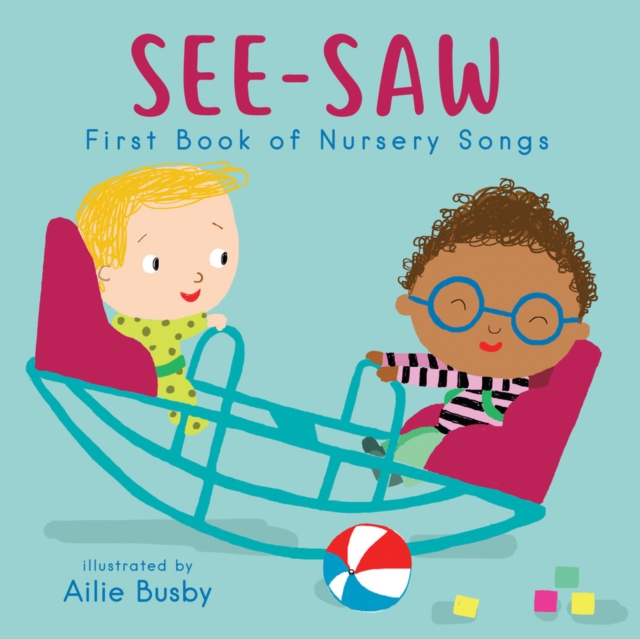 See-Saw! - First Book of Nursery Songs, Board book Book
