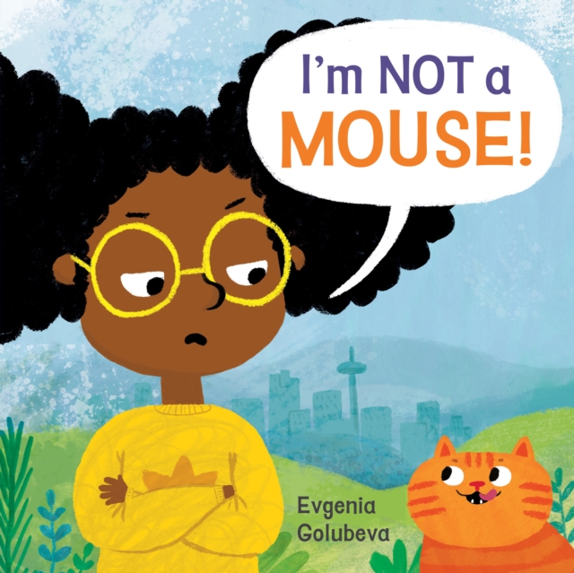 I'm NOT A Mouse!, Paperback / softback Book